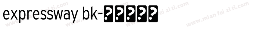 expressway bk字体转换